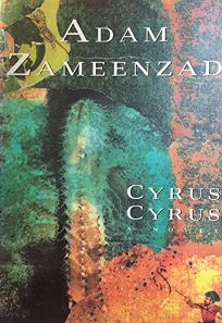 Cyrus Cyrus by Adam Zameenzad - book cover