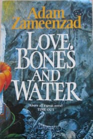 Love, Bones & Water by Adam Zameenzad - book cover